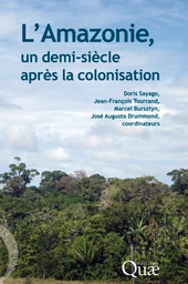 L'Amazonie, un demi-siècle après la colonisation