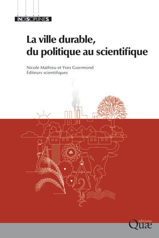 La ville durable, du politique au scientifique -  - Éditions Quae