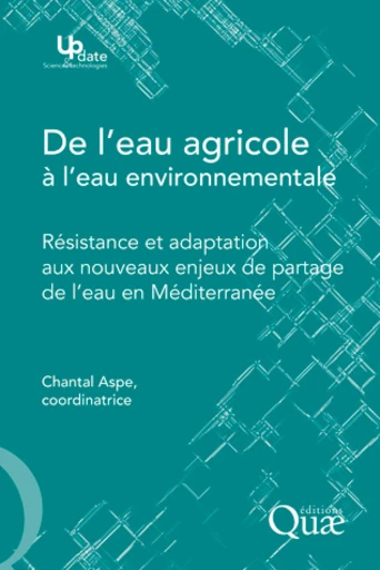 De l'eau agricole à l'eau environnementale -  - Éditions Quae