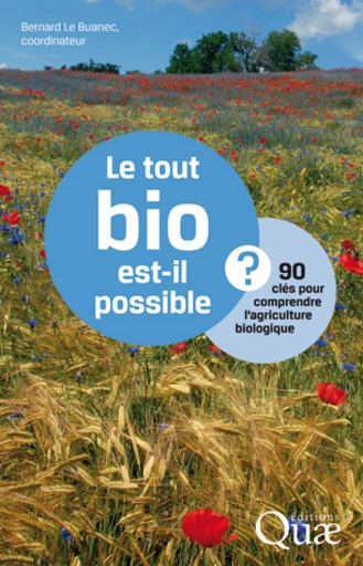 Le tout bio est-il possible ? -  - Éditions Quae