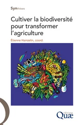 Cultiver la biodiversité pour transformer l’agriculture