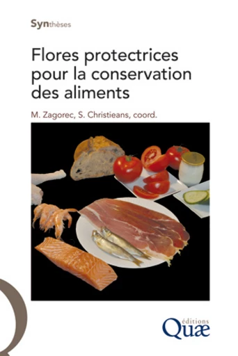 Flores protectrices pour la conservation des aliments -  - Éditions Quae