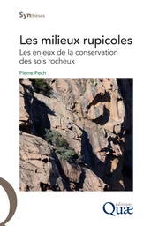 Les milieux rupicoles - Pierre Pech - Éditions Quae