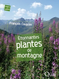 Étonnantes plantes de montagne