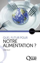 Quel futur pour notre alimentation ?