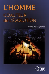 L'homme coauteur de l'Évolution