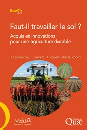 Faut-il travailler le sol ?