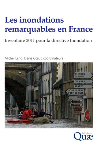 Les inondations remarquables en France -  - Éditions Quae