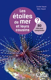 Les étoiles de mer et leurs cousins