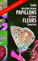 Guide des plus beaux papillons et de leurs fleurs favorites