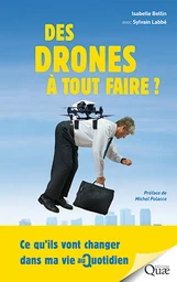 Des drones à tout faire ?