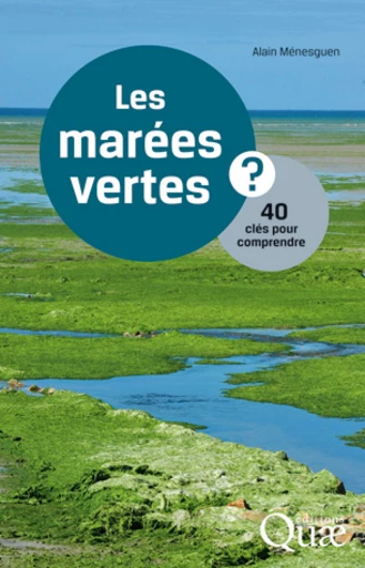 Les marées vertes - Alain Ménesguen - Éditions Quae