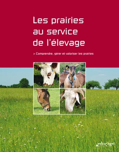 Les prairies au service de l'élevage -  Collectif - Educagri