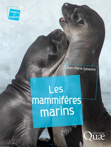 Les mammifères marins - Jean-Pierre Sylvestre - Éditions Quae