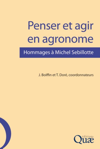 Penser et agir en agronome -  - Éditions Quae