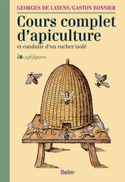 Cours complet d’apiculture et conduite d’un rucher isolé