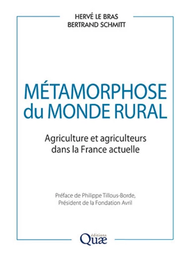 Métamorphose du monde rural - Hervé Le Bras, Bertrand Schmitt - Éditions Quae