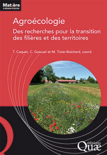 Agroécologie : des recherches pour la transition des filières et des territoires -  - Éditions Quae