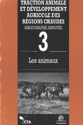 Traction animale et développement agricole des régions chaudes T. 3