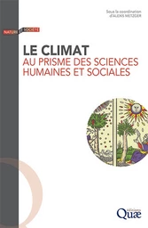 Le climat au prisme des sciences humaines et sociales -  - Éditions Quae