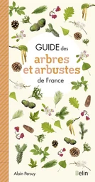 Guide des arbres et arbustes de France