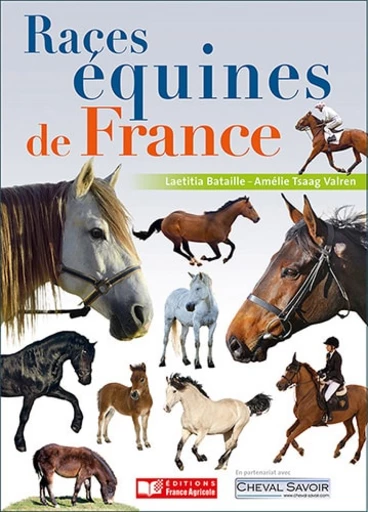 Races équines de France - Laetitia Bataille, Amélie Tsaag Valren - Editions France Agricole