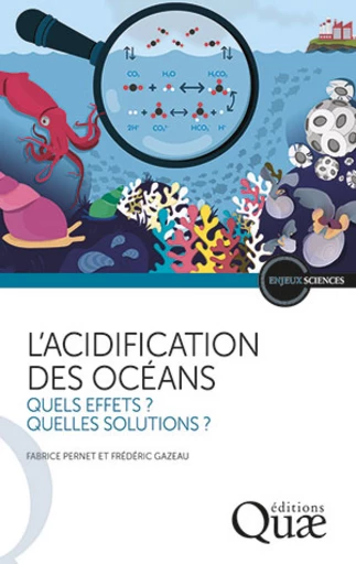 L'acidification des océans - Fabrice Pernet, Frédéric Gazeau - Éditions Quae