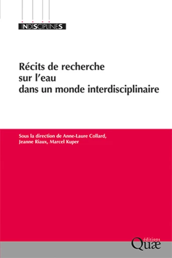 Récits de recherche sur l'eau dans un monde interdisciplinaire -  - Éditions Quae