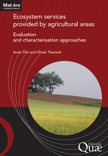 Ecosystem services provided by agricultural areas - Anaïs Tibi, Olivier Therond - Éditions Quae