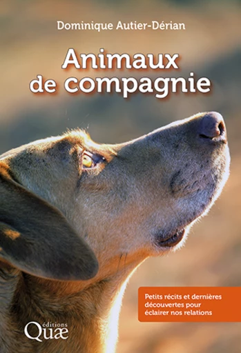 Animaux de compagnie - Dominique Autier-Dérian - Éditions Quae